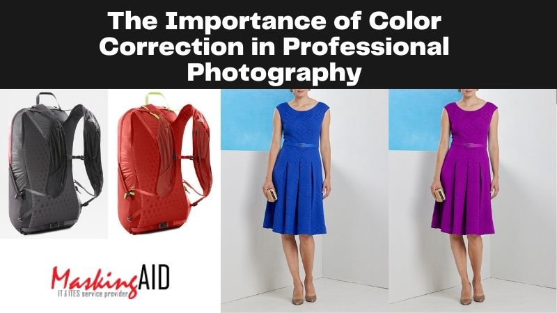 The Importance of Color Correction in Professional Photography