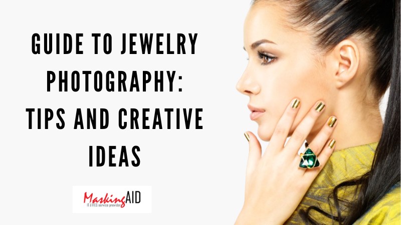 Guide to Jewelry Photography Tips and Creative Ideas