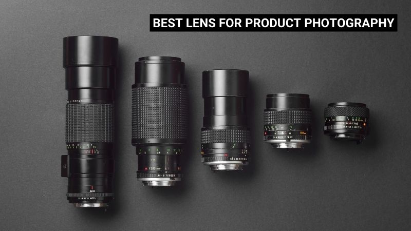 best lens for product photography