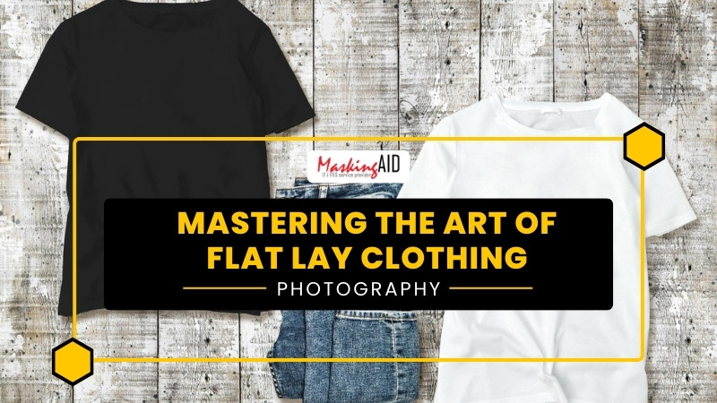 Flat lay photo of t-shirts and jeans with title "Mastering the Art of Flat Lay Clothing Photography