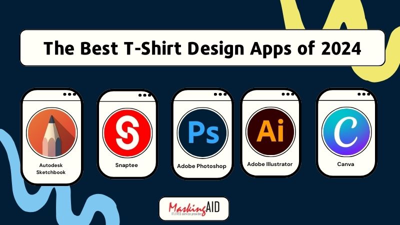 Graphic titled 'The Best T-Shirt Design Apps of 2024' showing five mobile app icons: Autodesk Sketchbook, Snaptee, Adobe Photoshop, Adobe Illustrator, and Canva